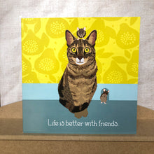 Load image into Gallery viewer, Cat Greetings Card - Life Is Better With Friends
