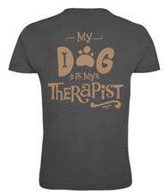 Load image into Gallery viewer, &#39;My Dog Is My Therapist&#39; Classic Jersey Unisex T-Shirt
