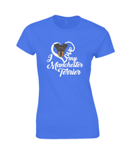 Load image into Gallery viewer, I Love My Manchester Terrier Fitted Ladies T
